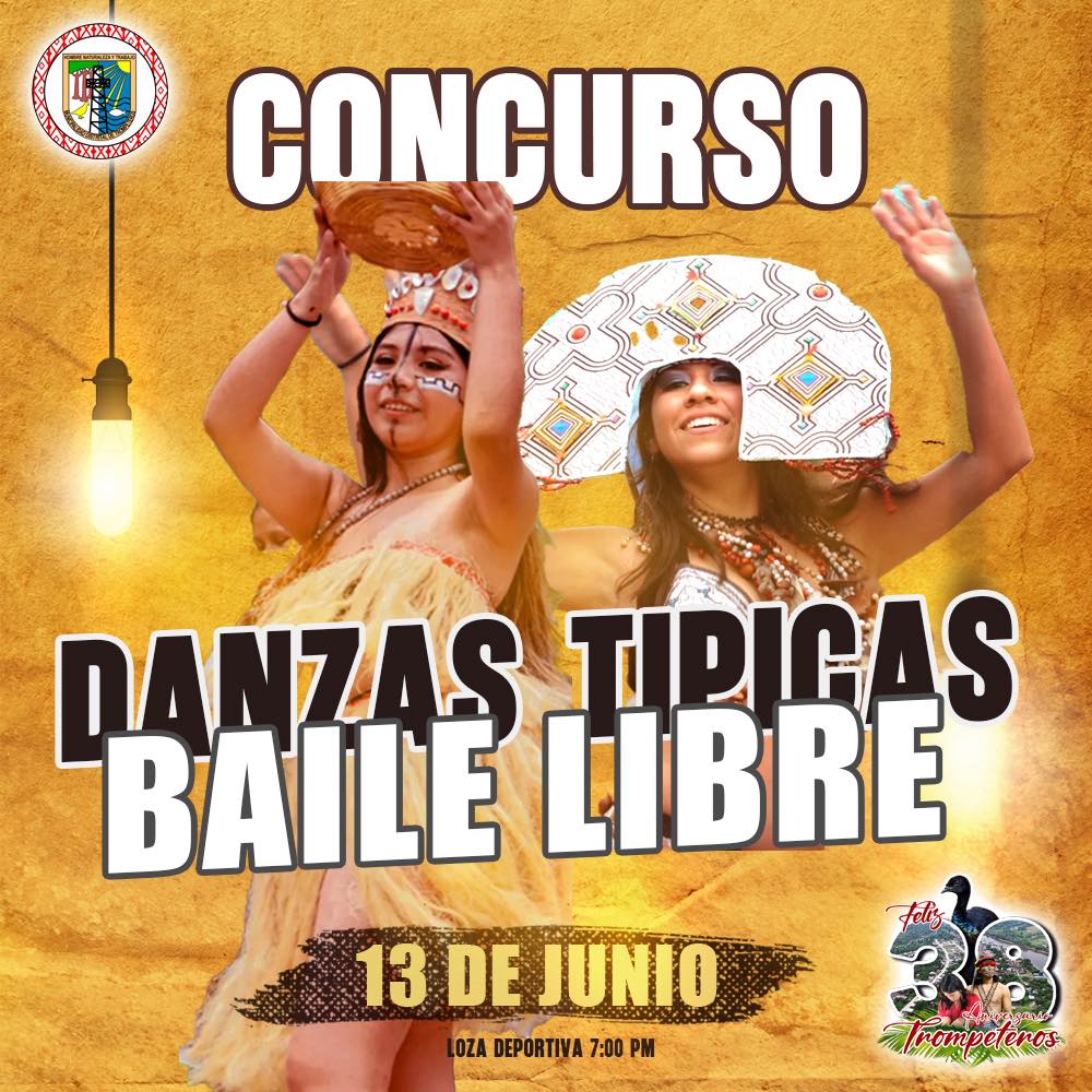 ¡Concurso de Danzas Típicas y Baile Libre por el 38° Aniversario del Distrito de Trompeteros!